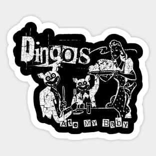 Dingos Ate My Baby Sticker